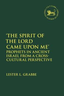 'The Spirit of the Lord Came Upon Me': Prophets in Ancient Israel from a Cross-Cultural Perspective