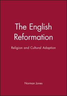 The English Reformation: Religion and Cultural Adaption