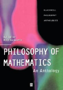 Philosophy of Mathematics: An Anthology