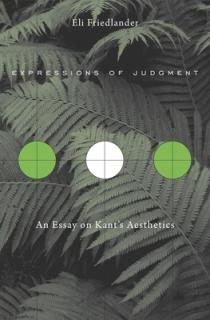 Expressions of Judgment: An Essay on Kant's Aesthetics