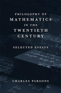 Philosophy of Mathematics in the Twentieth Century: Selected Essays