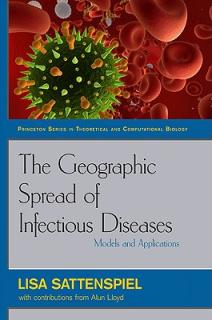 The Geographic Spread of Infectious Diseases: Models and Applications: Models and Applications