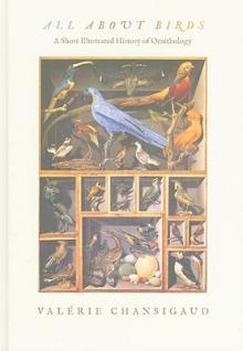 All about Birds: A Short Illustrated History of Ornithology