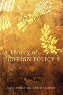 A Theory of Foreign Policy