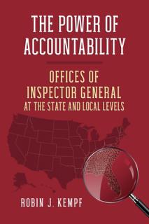 The Power of Accountability: Offices of Inspector General at the State and Local Levels