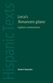 Lorca's Romancero Gitano: Eighteen Commentaries