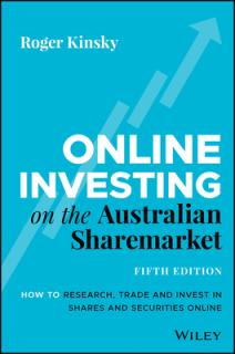 Online Investing on the Australian Sharemarket: How to Research, Trade and Invest in Shares and Securities Online