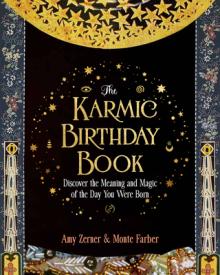 The Karmic Birthday Book: Discover the Meaning and Magic of the Day You Were Born
