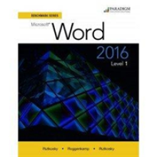 Benchmark Series: Microsoft (R) Word 2016 Level 1