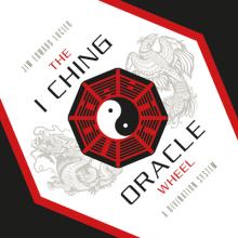 The I Ching Oracle Wheel: A Divination System