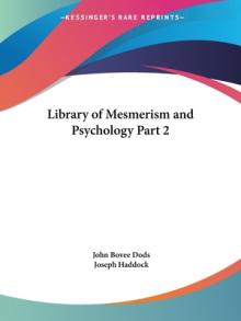 Library of Mesmerism and Psychology Part 2
