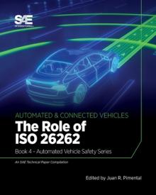 The Role of ISO 26262: Book 4 - Automated Vehicle Safety