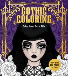 Gothic Coloring: Color Your Dark Side