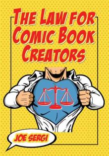 The Law for Comic Book Creators: Essential Concepts and Applications