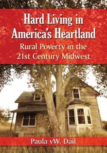 Hard Living in America's Heartland: Rural Poverty in the 21st Century Midwest