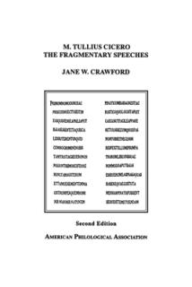 M. Tullius Cicero, the Fragmentary Speeches: An Edition with Commentary
