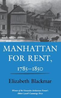 Manhattan for Rent, 1785 1850