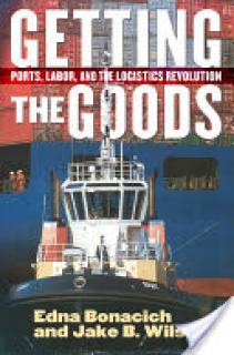 Getting the Goods: Ports, Labor, and the Logistics Revolution