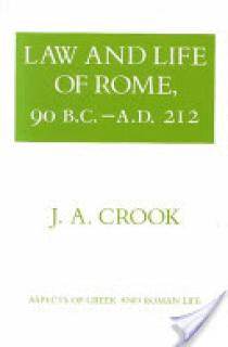 Law and Life of Rome, 90 B.C.-A.D. 212