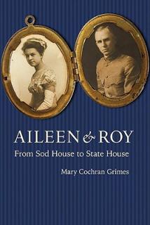 Aileen & Roy: From Sod House to State House