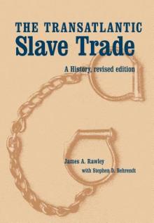 The Transatlantic Slave Trade: A History