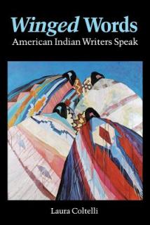 Winged Words: American Indian Writers Speak