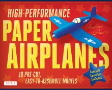 High-Performance Paper Airplanes Kit: 10 Pre-Cut, Easy-To-Assemble Models: Kit with Pop-Out Cards, Paper Airplanes Book, & Catapult Launcher: Great fo