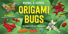 Origami Bugs Kit: Origami Fun for Everyone!: Kit with 2 Origami Books, 20 Fun Projects and 98 Origami Papers: Great for Both Kids and Ad