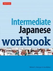 Intermediate Japanese Workbook: Activities and Exercises to Help You Improve Your Japanese!