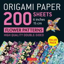 Origami Paper 200 Sheets Flower Patterns 6 (15 CM): Double Sided Origami Sheets Printed with 12 Different Designs (Instructions for 6 Projects Include