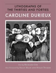 Caroline Durieux: Lithographs of the Thirties and Forties