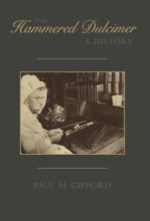 The Hammered Dulcimer: A History