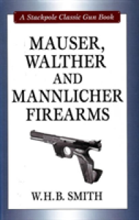 Mauser, Walther and Mannlicher Firearms