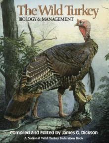 The Wild Turkey: Biology & Management