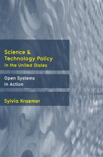 Science and Technology Policy in the United States: Open Systems in Action