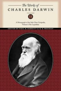 The Works of Charles Darwin, Volume 11: A Monograph of the Sub-Class Cirripedia, Volume I: The Lepadidae
