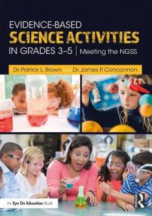 Evidence-Based Science Activities in Grades 3-5: Meeting the NGSS