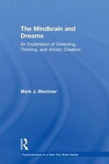 The Mindbrain and Dreams: An Exploration of Dreaming, Thinking, and Artistic Creation