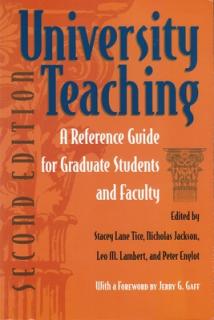University Teaching: A Reference Guide for Graduate Students and Faculty, Second Edition
