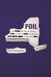 Foil: The Law and the Future of Public Information in New York