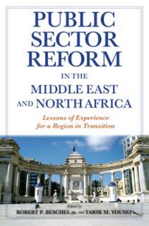 Public Sector Reform in the Middle East and North Africa: Lessons of Experience for a Region in Transition