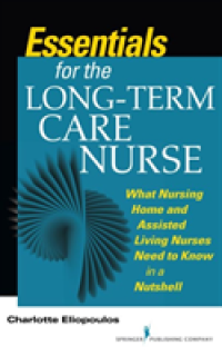 Essentials for the Long-Term Care Nurse