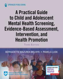 A Practical Guide to Child and Adolescent Mental Health Screening, Evidence-Based Assessment, Intervention, and Health Promotion
