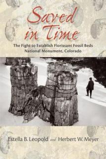 Saved in Time: The Fight to Establish Florissant Fossil Beds National Monument, Colorado