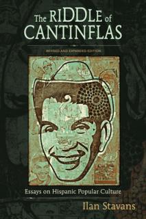 The Riddle of Cantinflas: Essays on Hispanic Popular Culture