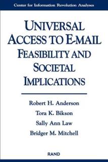 Universal Access to E-mail: Feasibility and Societal Implications