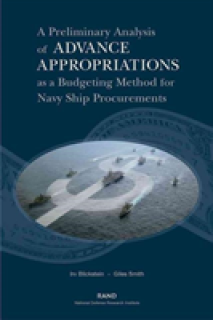 A Preliminary Analysis If Advance Appropriations as a Budgeting Method Fdor Navy Ship Procurements