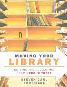 Moving Your Library: Getting the Collection from Here to There