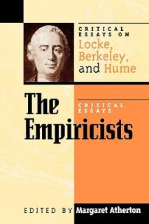 The Empiricists: Critical Essays on Locke, Berkeley, and Hume