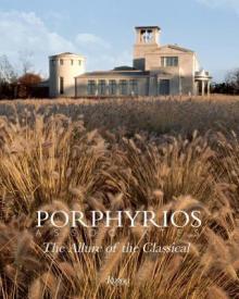Porphyrios Associates: The Allure of the Classical